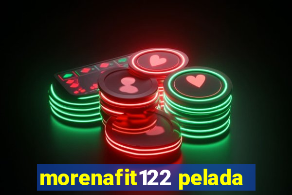 morenafit122 pelada